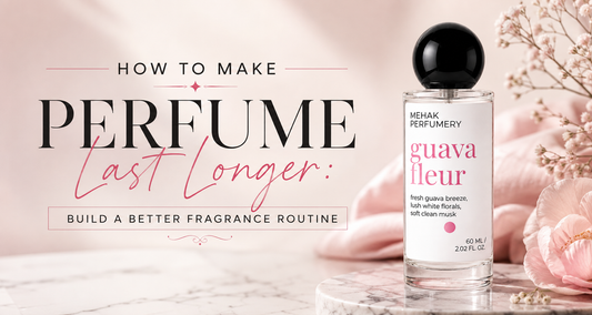 How to Make Perfume Last Longer: Build a Better Fragrance Routine