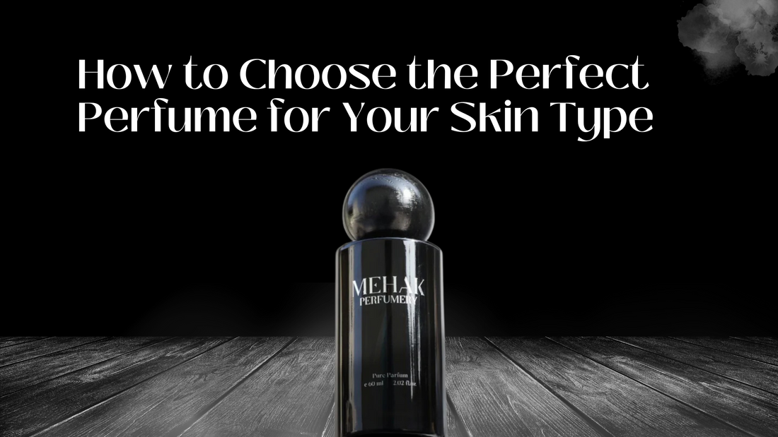 perfume for skin type